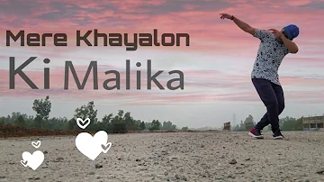 Mere Khayalon Ki Malika |  Dance Cover | Rishii | Choreography