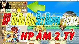 Ngọc Rồng Online - HP Tối Đa Của Set Nappa 7s Khi Có Lồng Đèn View6sao Âm 2 Tỷ HP ???