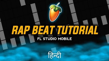 How To Make Beat For Rap song In Fl Studio Mobile | Hindi