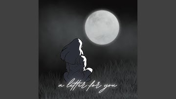 a letter for you ᐸ3