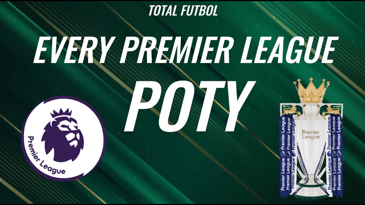 EVERY PREMIER LEAGUE POTY (1994-2022)