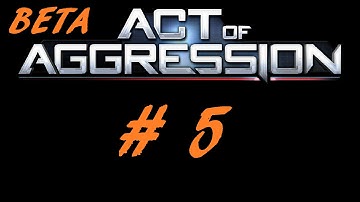 Act Of Aggression: Beta Gameplay : First Look : Part 5