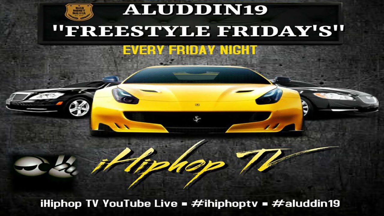 iHipHopTV & Mad Money Militia Inc Presents Aluddin19 Freestyle Friday's S4EP1