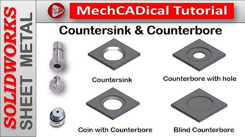Countersink & Counterbore In SolidWorks Sheet Metal