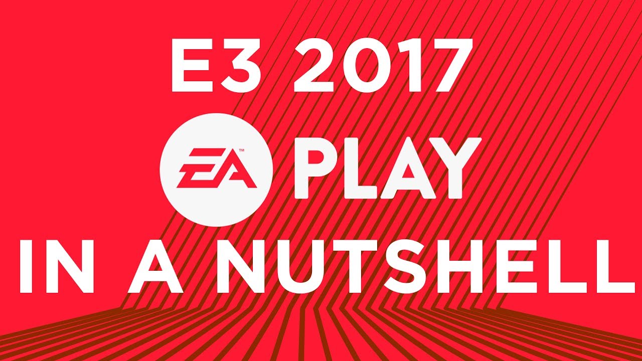EA Play E3 2017 conference in a nutshell