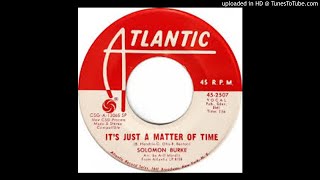 SOLOMON BURKE - IT&#39;S JUST A MATTER OF TIME