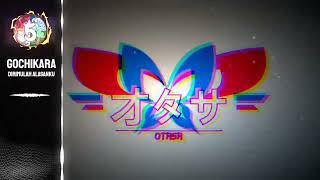 Download Lagu Gochikara - Dirimulah Alasanku | OTASA Remix MP3