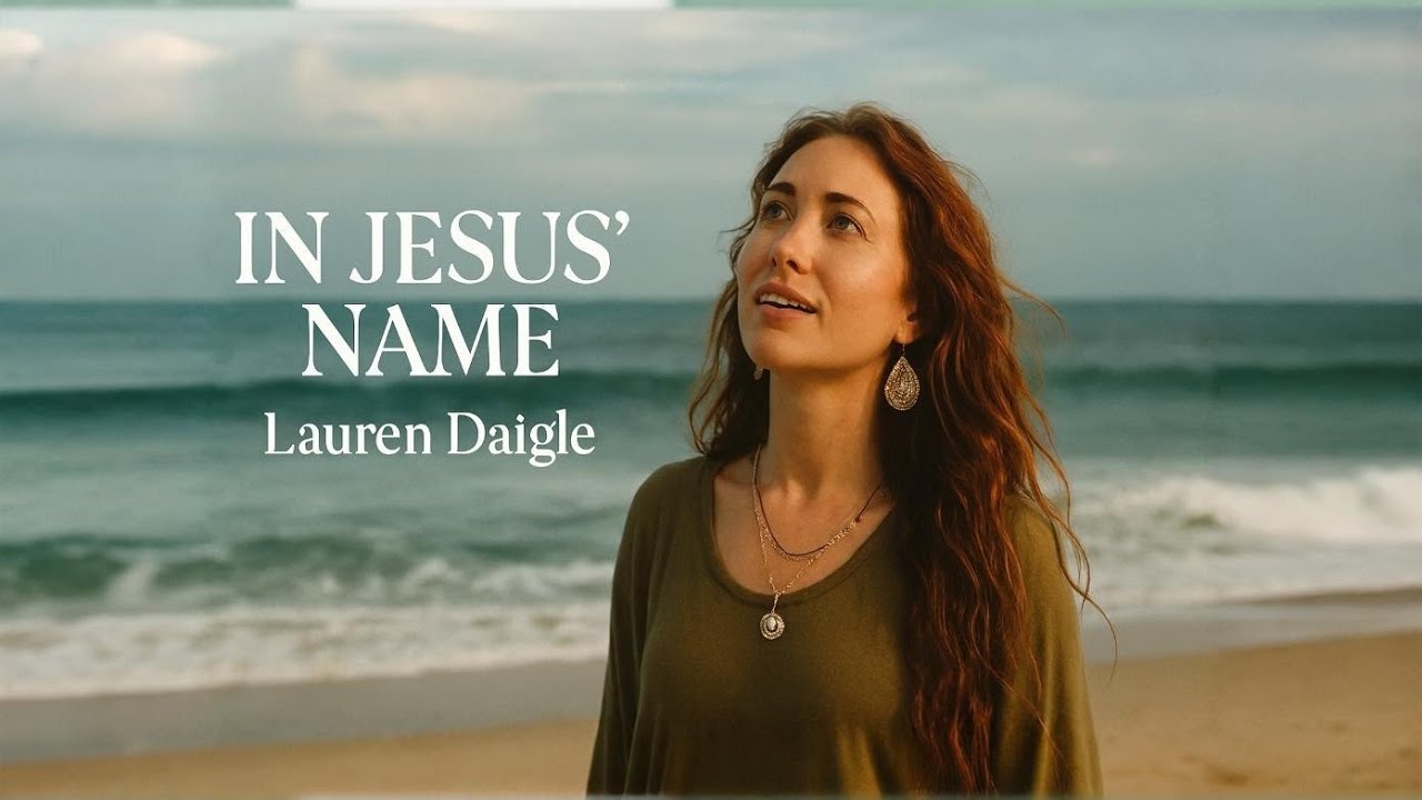 LAUREN DAIGLE | In Jesus’ Name | Powerful Worship Anthem (Emotional Christian Gospel 2026)
