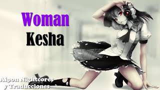 Nightcore - woman ( by. kesha )