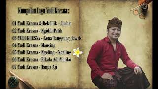 lagu bali terbaik, YUDI KRESNA