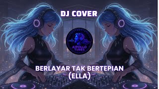 DJ BERLAYAR TAK BERTEPIAN (ELLA) by aipollo tunes