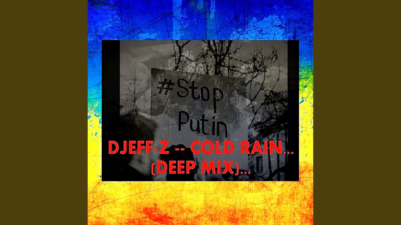 Смотреть «Cold rain... (Deep Mix 2022)» на YouTube Смотреть «Cold rain... (Deep Mix 2022)» на YouTube