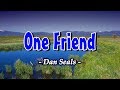 One Friend - Dan Seals (KARAOKE VERSION)