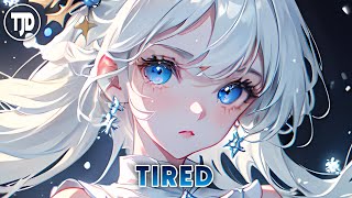Download Lagu Nightcore - Tired | Alan Walker (ft. Gavin James) (Lyrics) MP3