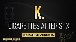 Cigarettes After S*x - K. (Karaoke Version) screenshot 3