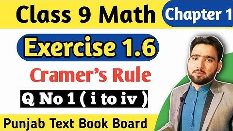 Exercise 1.6 Class 9thMaths | Part 3 | Cramer