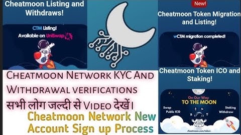 Cheatmoon network Kyc and withdrawal process cheatmoon sign up process CTM Listing on uniSwap#crypto
