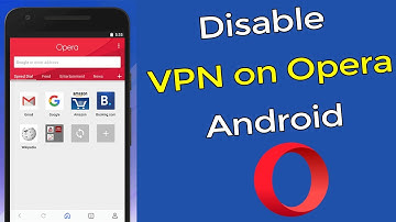 How to disable VPN in Opera browser? (Android)