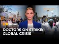 Why are doctors striking in several countries? | The Stream