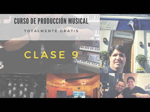 #9 Curso de Producción Musical - Totalmente Gratis