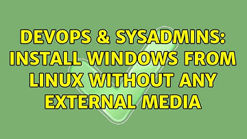 DevOps & SysAdmins: Install Windows from Linux without ANY external media