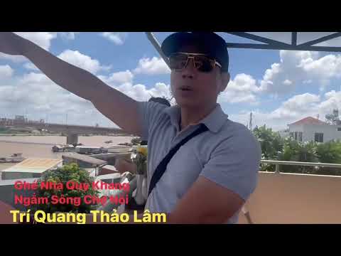 Video Diễn Viên Trí Quang Ngắm sông chợ nổi cần thơ ăn ngon... - youtube