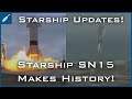 SpaceX Makes History With Starship SN15! Falcon 9 10th Landing! SpaceX Starship Updates!