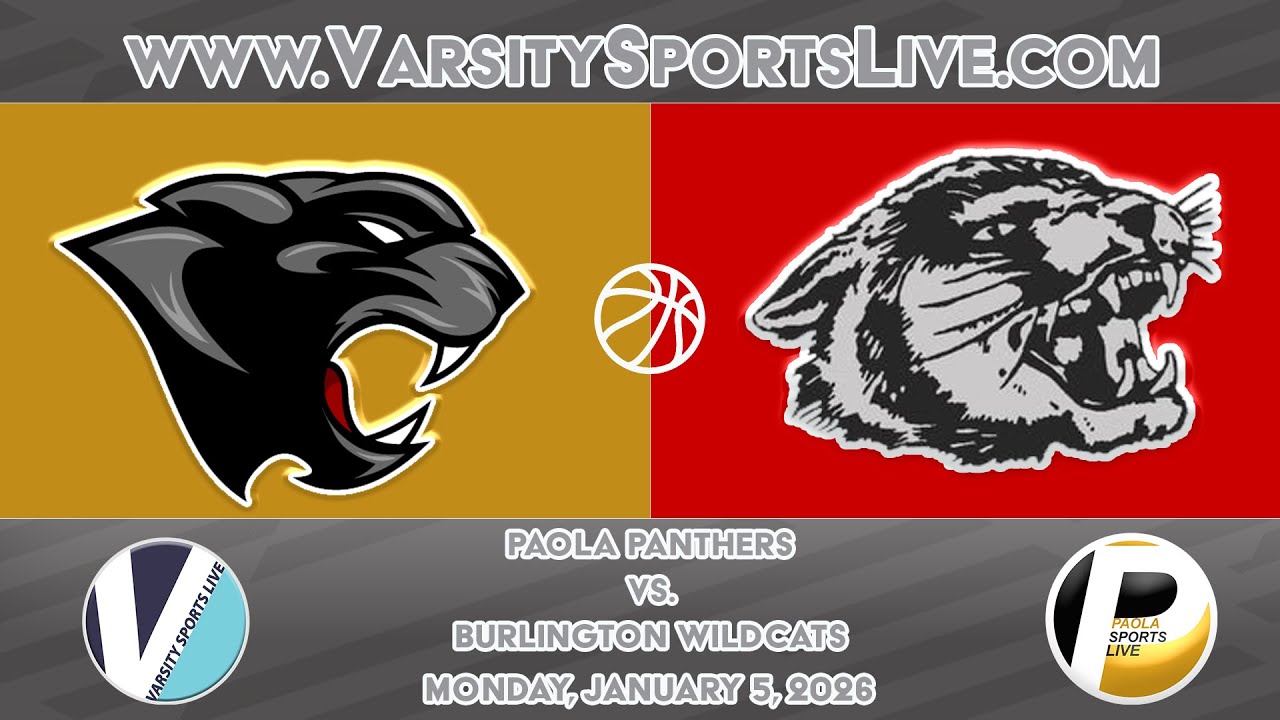 Paola Panthers vs. Burlington Wildcats (Basketball DH) 1/5/26