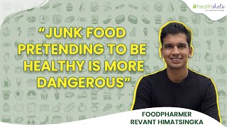 Revant Himatsingka Aka Foodpharmer Reveals His Unhealthy Indulgences Health Shots