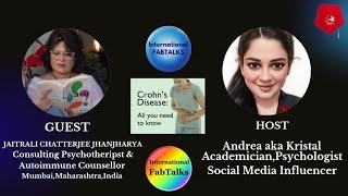 INTERNATIONAL FABTALKS WITH MS.JAITRALI JHANJHARYA #crohnsdisease #autoimmunedisorder #counselling