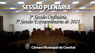 3ª Sessão Ordinária, 5ª Sessão Extraordinária de 2021 - 01/03/2021