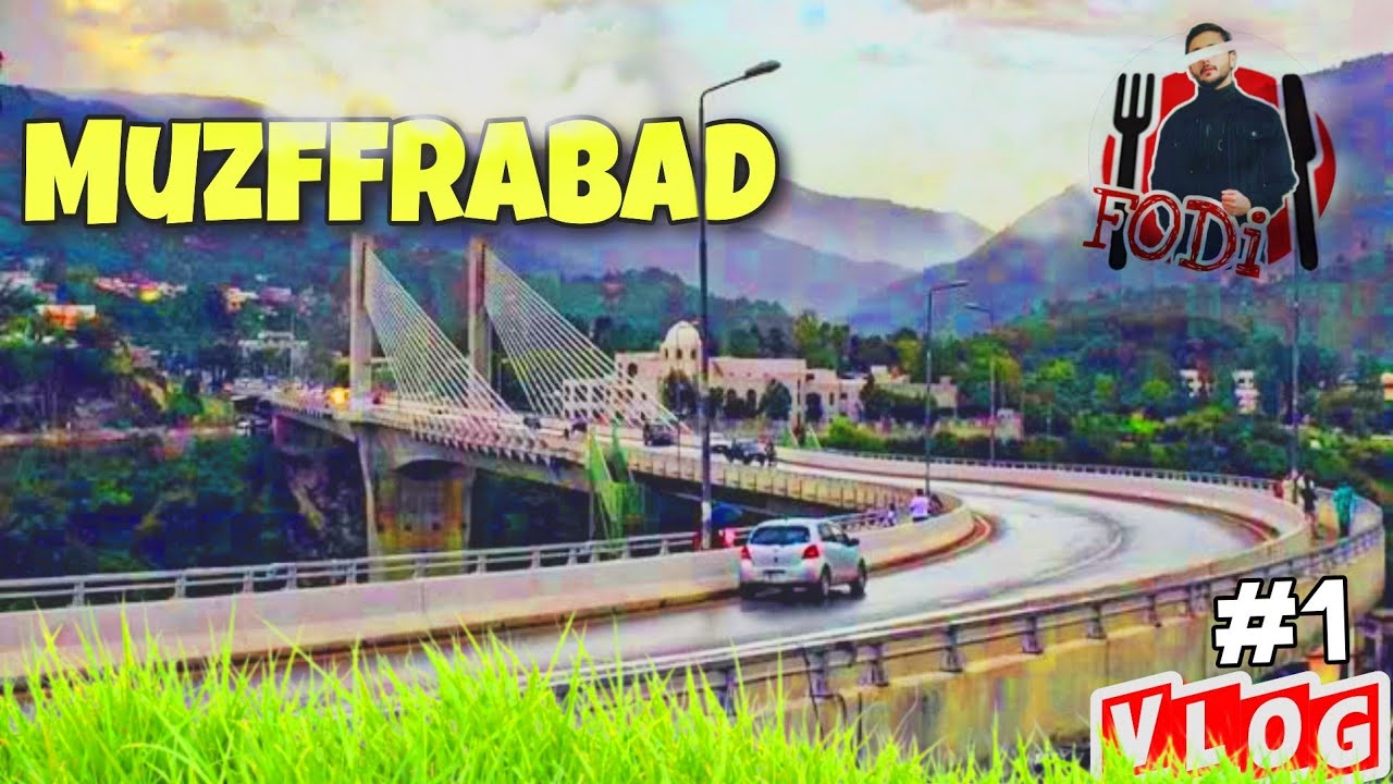 Travel Vlog Muzffrabad | | Fodi Vlogs | | AJK