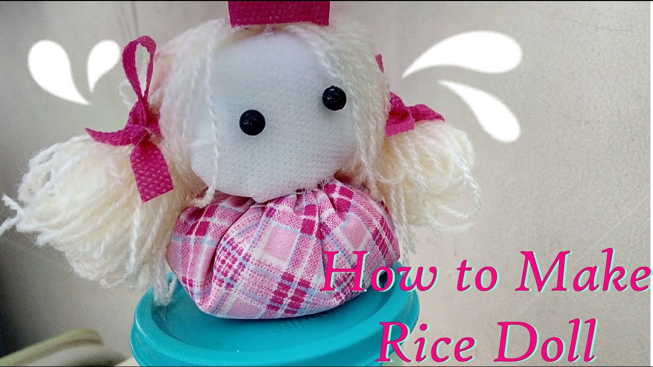 Cara Membuat Boneka Kecil Kerajinan Tekstil How To Make Rice Doll Smamuga Rini Ayu Agustin Youtube