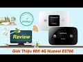 Huawei E5786 Review - Vua WiFi Di Động 4G Huawei E5786 Tốc Độ 300Mbps