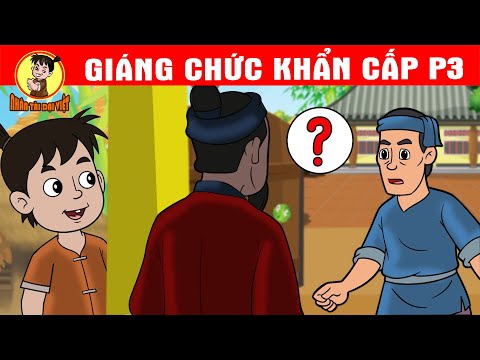 GIÁNG CHỨC KHẨN CẤP P3 – Nhân Tài Đại Việt – Phim hoạt hình – QUÀ TẶNG CUỘC SỐNG – Truyện Cổ Tích mới nhất 2023