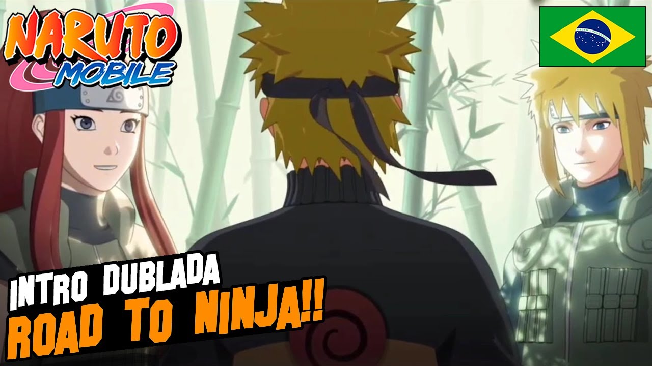 INTRO [ROAD TO NINJA] versão dublada Br! Naruto Mobile the game