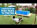 Cómo construir un piso para la piscina de lona