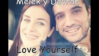 Melek y Devran - Love Yourself Resimi
