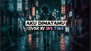 ARMADA - AKU DIMATAMU (COVER POP PUNK BY @OneTone10)
