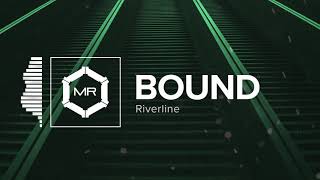 Riverline - Bound [HD] chords