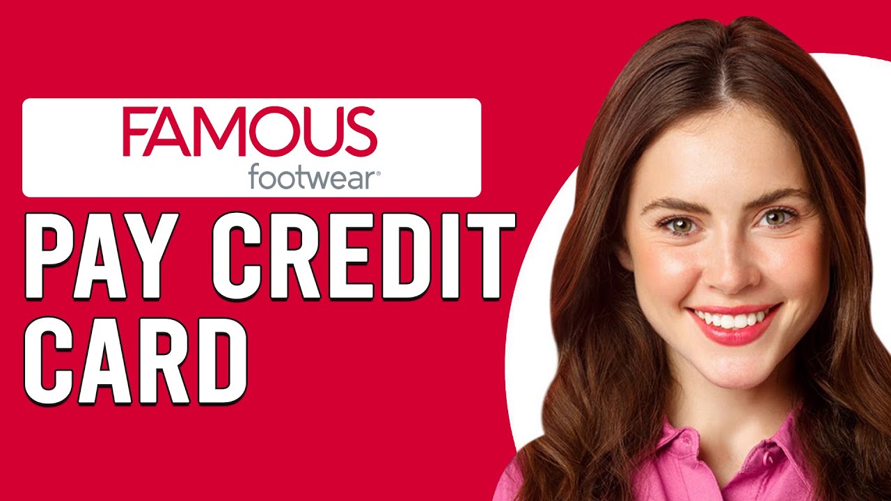 How To Pay Famous Footwear Credit Card (How Do You Pay Your Credit Card