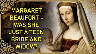 The Controversial Matriarch of the Tudor Dynasty | Margaret Beaufort | Part 1