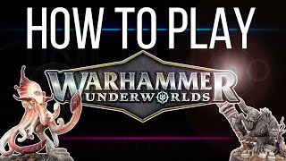 HOW TO PLAY WARHAMMER UNDERWORLDS | (Almost) Every Mechanic Explained!