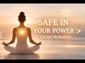 Becoming Safe in Your Own Power ✨ Calm Confidence & Inner Strength | Guided Meditation