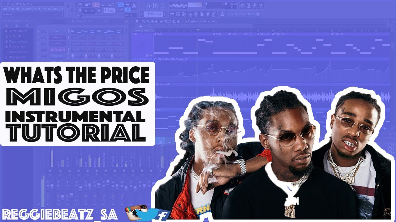 Migos - What The Price Fl Studio 12 Tutorial - YouTube
