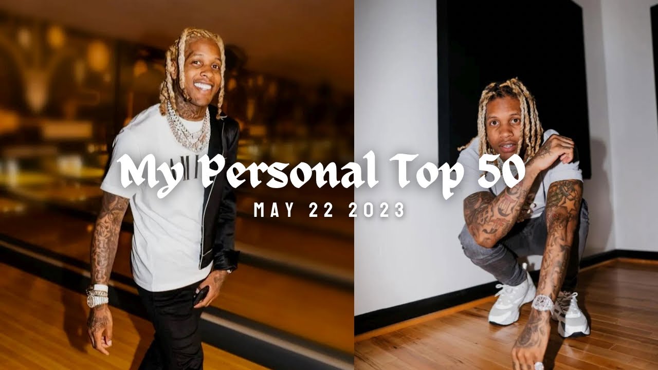 My Personal Top 50: May 22 2023 - YouTube