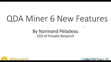 Presentation of QDA Miner 6 New Features