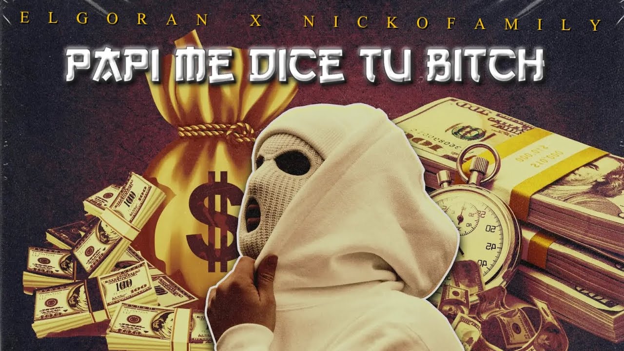 PAPI ME DICE TU BITCH - ELGORAN X NICKOFAMILY (AUDIO OFFICIAL) - YouTube