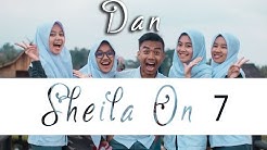 DAN - SHEILA ON 7 (Cover by. Putih Abu-abu)  - Durasi: 4:35. 