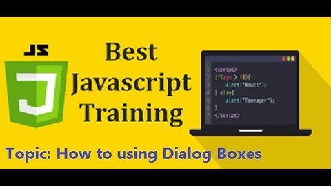 JavaScript Training - How to using Dialog Boxes (Alert, Input, Confirm)